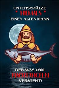 Unterschätze niemals einen alten Mann der was vom Nachtangeln versteht!
