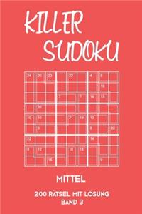 Killer Sudoku Mittel 200 Rätsel mit Lösung Band 3