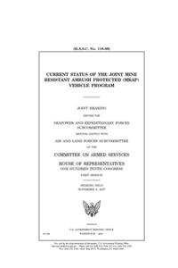 Current status of the joint Mine Resistant Ambush Protected (MRAP) vehicle program