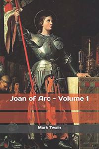Joan of Arc - Volume 1