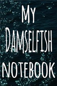 My Damselfish Notebook