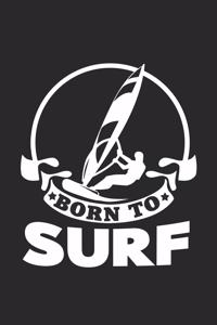 Born to surf