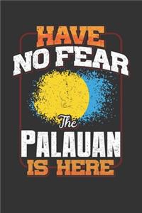 Have No Fear The Palauan Is Here