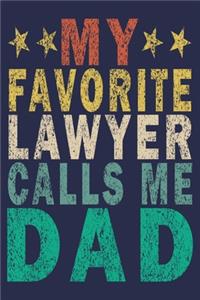 My Favorite Lawyer Calls Me Dad: Funny Vintage Lawyer Journal Gift