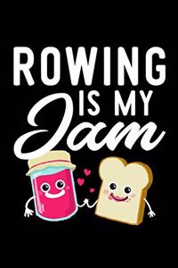 Rowing Is My Jam