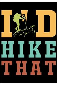 I'd Hike That