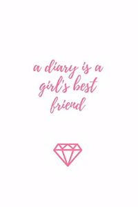 A Diary Is A Girl's Best Friend
