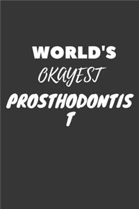 World's Okayest Prosthodontist Notebook