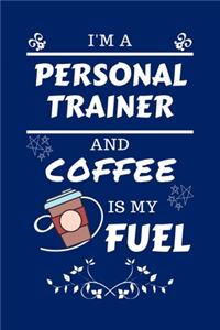 I'm A Personal Trainer And Coffee Is My Fuel