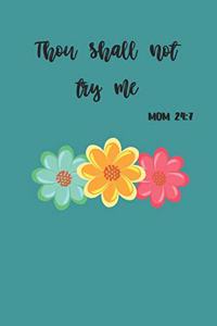 Thou Shall Not Try Me
