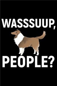 Wasssuup, People