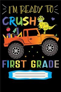 I'm Ready to Crush 1st Grade
