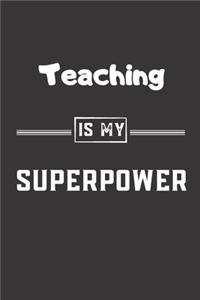 Teaching is my superpower