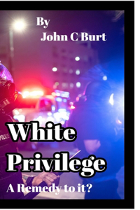 White Privilege.