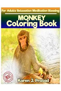 MONKEY Coloring book for Adults Relaxation Meditation Blessing