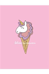 Believe in unicorn