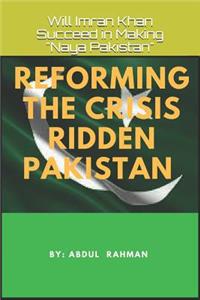 Reforming the Crisis Ridden Pakistan