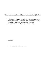 Unmanned Vehicle Guidance Using Video Camera/Vehicle Model