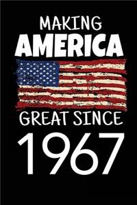 Making America Great Since 1967