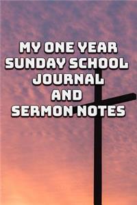 My One-Year Sunday School Journal and Sermon Notes
