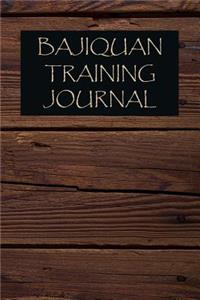 Bajiquan Training Journal