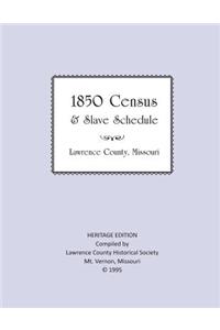 Lawrence County Missouri 1850 Census and Slave Schedule