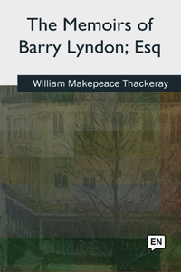 Memoirs of Barry Lyndon, Esq