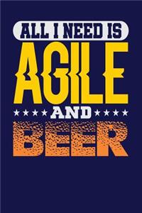All I Need is Agile and Beer
