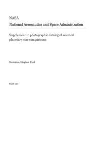Supplement to Photographic Catalog of Selected Planetary Size Comparisons