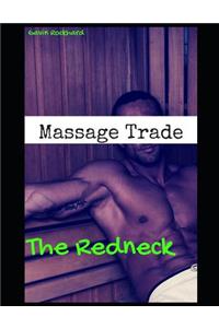 Massage Trade: The Redneck