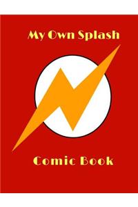 My Own Splash Comic Book