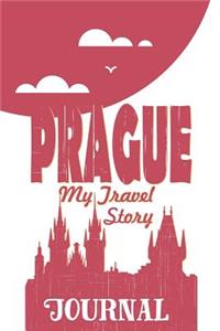 Prague - My Travel Story Journal