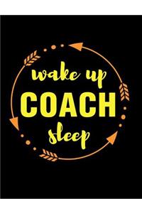 Wake Up Coach Sleep Gift Notebook for Sports Strategy Managers