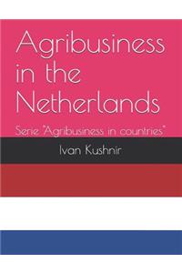 Agribusiness in the Netherlands