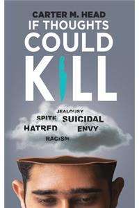 If Thoughts Could Kill