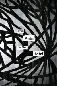 The Ants of elve Hotel