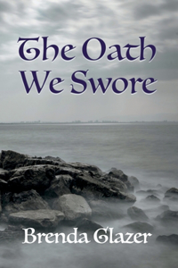 Oath We Swore