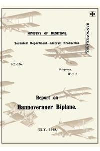 REPORT ON THE HANNOVERANER BIPLANE, July 1918Reports on German Aircraft 13