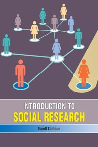Introduction to Social Research by Tonell Calhoun