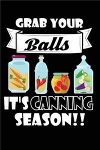 Grab Your Balls It's Canning Season