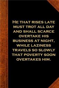 2019 Daily Planner Ben Franklin Quote Laziness Poverty Vintage Style