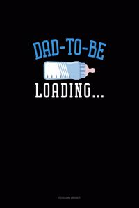 Dad to Be Loading