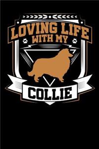 Loving Life with My Collie