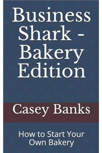 Business Shark - Bakery Edition