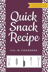 Quick Snack Recipe Fill in Cookbook