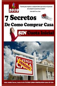 Los Siete Secretos Comprando Casa Sin Cuota Inicial