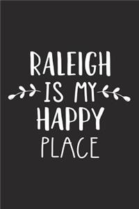 Raleigh Is My Happy Place