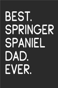 Best Springer Spaniel Dad Ever