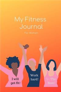 My Fitness Journal for Women - Weight Loss Watchers Food and Exercise Planner