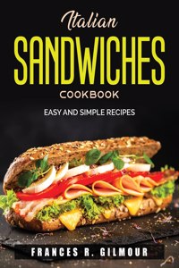 Italian Sandwiches Cookbook